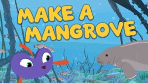 Plum Landing Ecosystem Make A Mangrove Pbs Kids Game